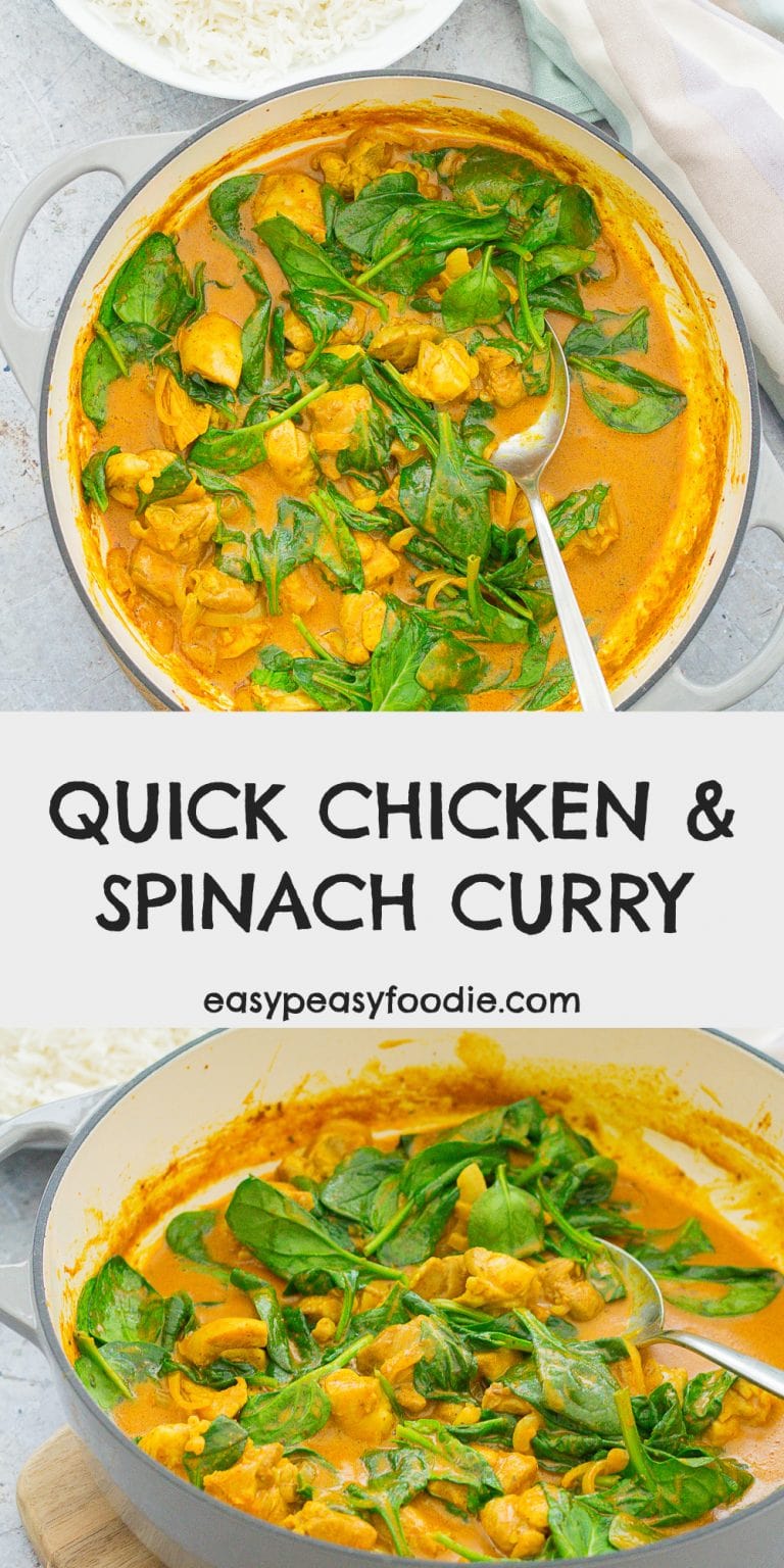 Quick Chicken and Spinach Curry (Chicken Saag) Easy Peasy Foodie