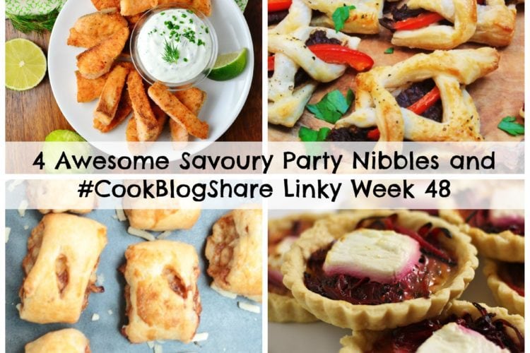 4 Awesome Savoury Party Nibbles and #CookBlogShare Linky Week 48
