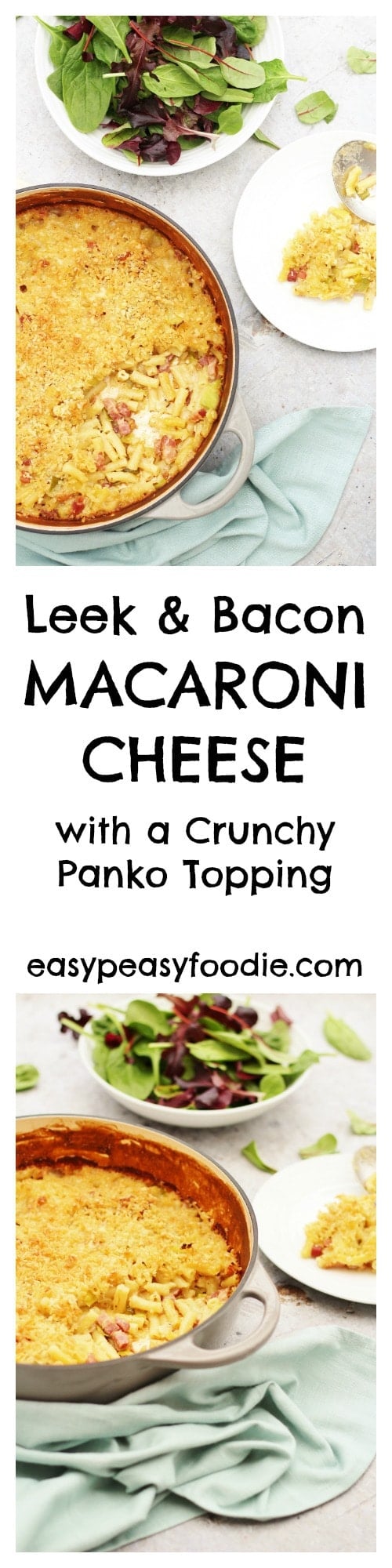 Leek and Bacon Macaroni Cheese Easy Peasy Foodie
