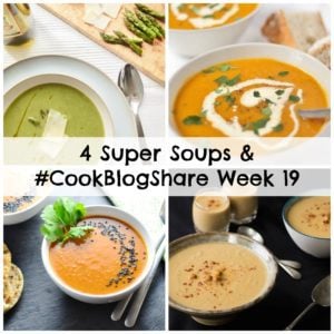 4 Super Soups & Cook Blog Share Week 19