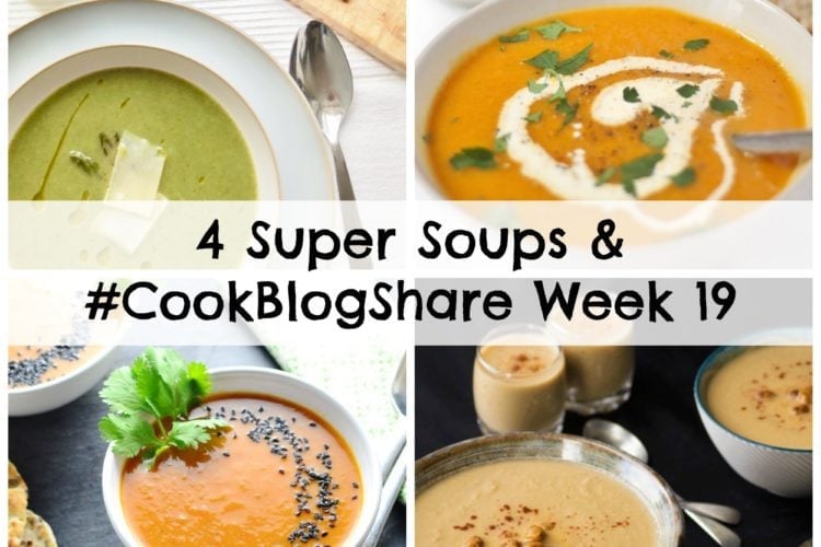 4 Super Soups & Cook Blog Share Week 19