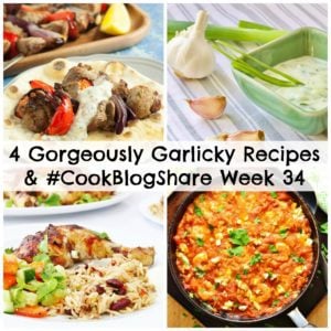 A roundup for garlic fiends (vampires should look away now). This week I am sharing my selection of 4 Gorgeously Garlicky Recipes, plus the linky for week 34 of #CookBlogShare!