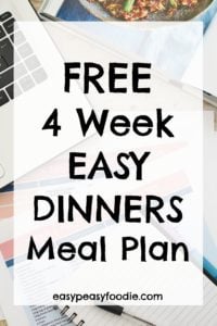 FREE 4 Week Easy Dinners Meal Plan, 4 weeks of meal plans, 28 easy dinners, shopping lists for every week, a complete guide to using the meal plans and MORE! #mealplans #mealplanning #monthlymealplan #4weekmealplan #easydinners #freebie #freegift #freemealplans #getorganized #easypeasyfoodie