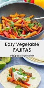 Quick, easy and suitable for vegetarians, these Easy Vegetable Fajitas are perfect for busy days…and for getting a little bit closer to that all important 5 a day! #vegetablefajitas #vegetable #fajitas #vegetarian #veggie #tortillas #babycorn #mushrooms #peppers #easydinners #midweekmeals #familydinners #easypeasyfoodie