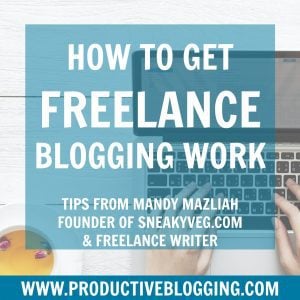 How to get freelance blogging work