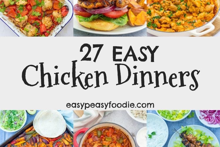 Stuck in a rut with your midweek meals? Looking for quick and easy chicken dinner recipes? Then you’ve come to the right place! I’ve compiled this collection of 27 of my best Easy Chicken Dinner Recipes to help you discover some new weeknight favourites! #chicken #chickendinner #chickendinners #winnerwinnerchickendinner #chickenrecipes #weeknightdinners #midweekmeals #familydinners #easydinners #easypeasyfoodie #cookblogshare #freefromgang