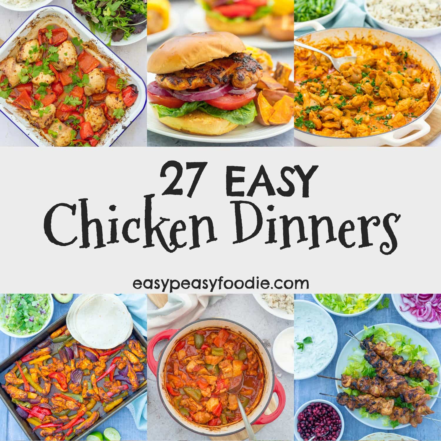 27 Easy Chicken Dinners - Easy Peasy Foodie