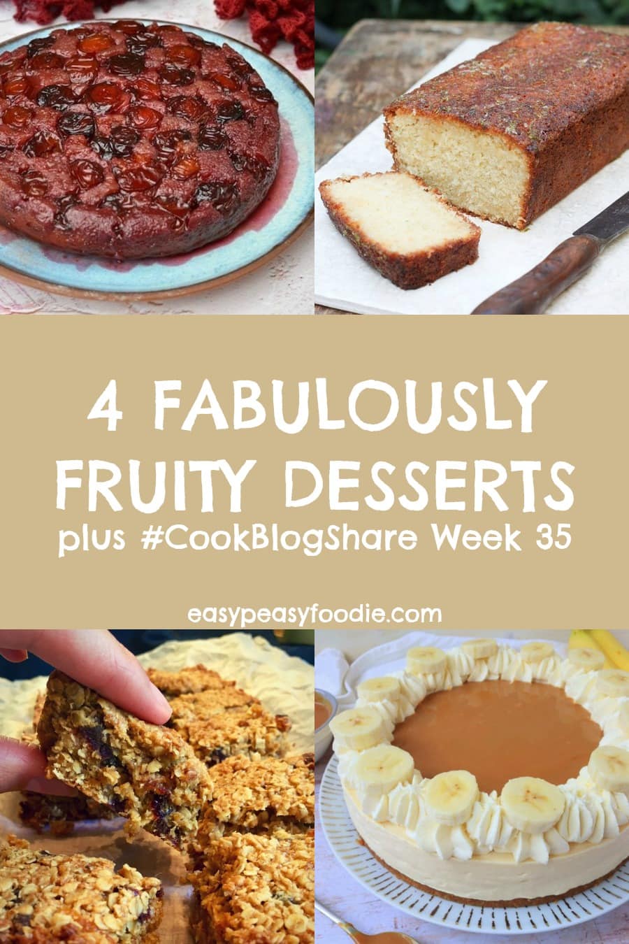 Celebrate the end of summer with these 4 Fabulously Fruity Desserts. Plus Find the linky for #CookBlogShare Week 35! #dessert #fruitdessert #fruit #lime #coconut #banana #plums #dates #banoffeepie #banoffeecheesecake #flapjack #loafcake #upsidedowncake #easyrecipes #easybakes #easypeasyfoodie