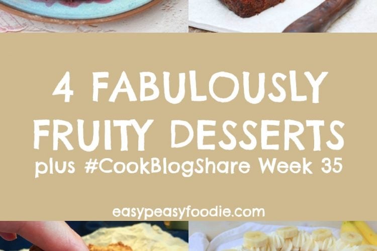 4 Fabulously Fruity Desserts
