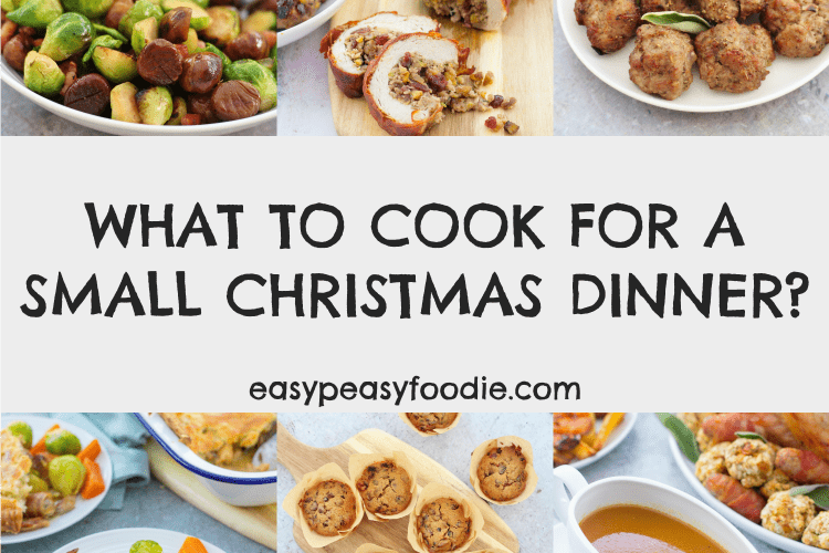 What to cook for a small Christmas dinner
