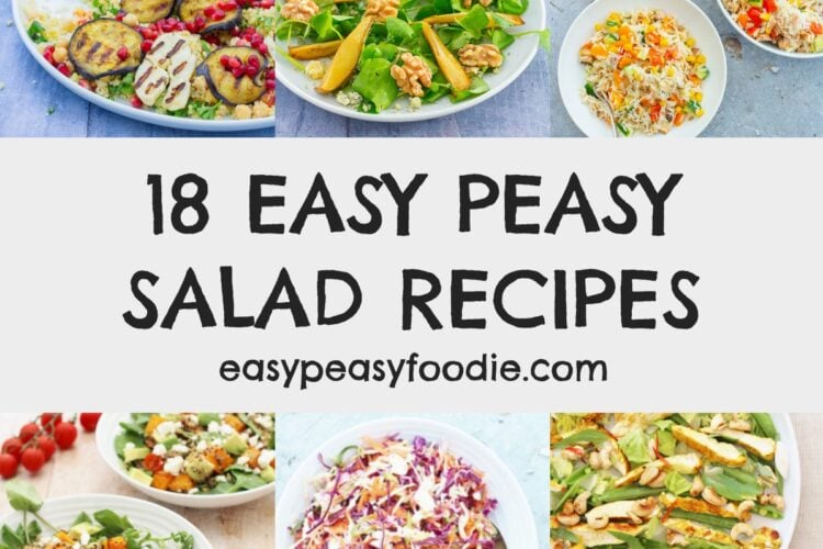 18 Easy Peasy Salad Recipes