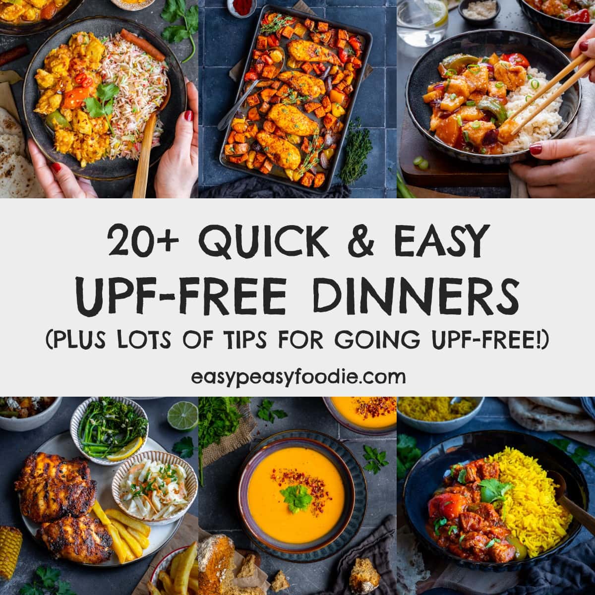 20+ Easy UPF-Free Dinners - Easy Peasy Foodie