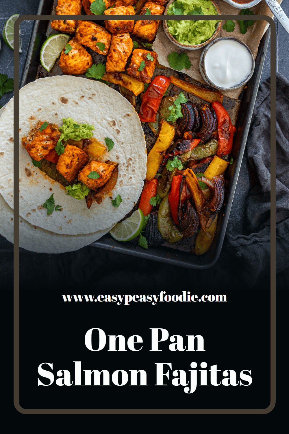 One Pan Salmon Fajitas Pin